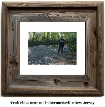 trail rides near me in Bernardsville, New Jersey